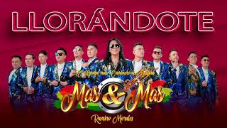 Mas Y Mas Llorandote audio original [upl. by Race]