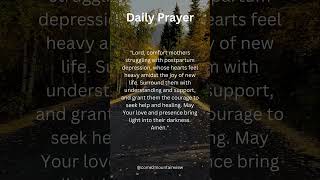 Prayer for Comfort in Times of Postpartum Depression come2mountainview glorytogod faith pray [upl. by Nerita]