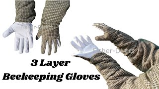 Beekeeping gloves 3 layer [upl. by Bernhard]