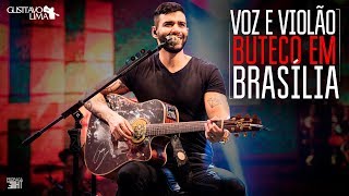 Voz e Violão  Buteco Do Gusttavo Lima Brasília  2018 [upl. by Gass]