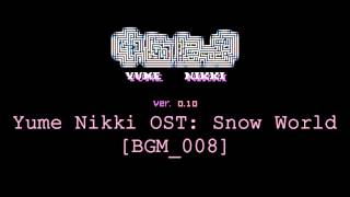 Yume Nikki OST Snow World Extended [upl. by Acino]