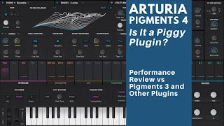 Pigments 4 Performance Review  Is It a Piggy Plugin [upl. by Cecilio853]