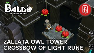 Baldo The Guardian Owls  Zallata Owl Tower Crossbow of Light Rune [upl. by Namref318]