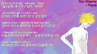 Ryn Weaver  Pierre  lyrics 가사 번역 [upl. by Ahseen920]