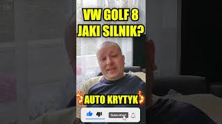 VOLKSWAGEN GOLF 8 JAKI SILNIK WYBRAĆ [upl. by Dnomsad]