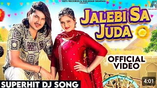 Jalebi Sa Juda  Official Video Amit Saini Rotakiya  Anjali Raghav  New Letest Haryanvi Song 2024 [upl. by Suiravat242]