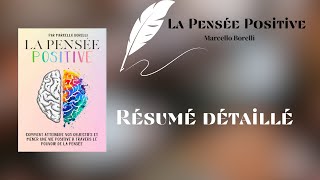 Résumé détaillé du livre quotLa Pensée Positivequot de Marcello Borelli [upl. by Kelam]