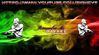 Remember Me ReMiX  Lucky Dube  DJ SAKE [upl. by Ennaeerb479]