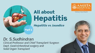 All about Hepatitis l Dr S Sudhindran I Amrita Hospital  Kochi [upl. by Gibrian]