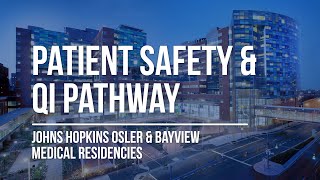 Patient Safety Pathway  Johns Hopkins Osler amp Bayview Medical Residencies [upl. by Sandberg]