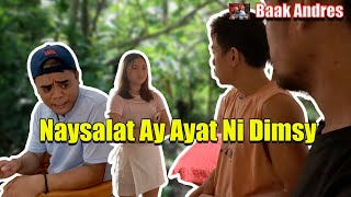 Naysalat Ay Ayat Ni Dimsy  Baak Andres [upl. by Nylaj]