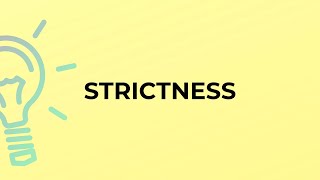 What is the meaning of the word STRICTNESS [upl. by Atikim570]