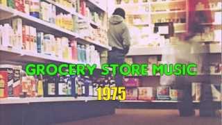 Sounds For The Supermarket 11 1975  Grocery Store Music [upl. by Uaerraj316]