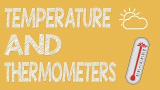 Temperature amp Thermometers  Physics Animation [upl. by Athalla]