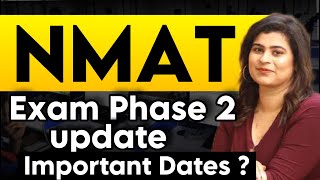 Good News  NMAT Exam Second Phase Update  Important Dates  Reasons to Give NMAT Ft NMIMS Alumni [upl. by Ayanet]