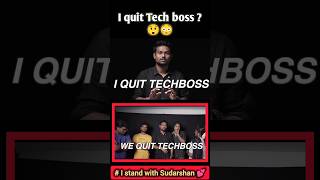 😳I quit Tech boss 😳 Sudarshan 😳 shorts shortsviral shortsfeed techboss trendingshorts trending [upl. by Bidget559]