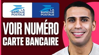 Comment Voir Son Numéro De Carte Bancaire En Ligne Banque Postale [upl. by Delanie]