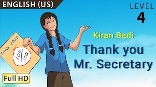 Kiran Bedi Thank you Mr Secretary Learn English US  Story for Children quotBookBoxcomquot [upl. by Healion]