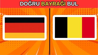 DOĞRU BAYRAĞI BUL 🤔  Ülkelerin Bayraklarını Doğru Tahmin Et  Bayrak Bulma Oyunu 🚩 [upl. by Eatnuhs653]