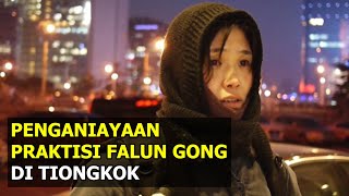 Penganiayaan Terhadap Falun Gong di Tiongkok [upl. by Refotsirhc431]