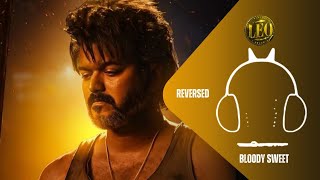 Bloody Sweet BGM Ringtone  LEO  REVERSED BGM  Thalapathy Vijay  Anirudh  Download Link👇 [upl. by Aseefan894]