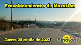 Nuevos Fraccionamientos de Mazatlán Sinaloa [upl. by Yetac]