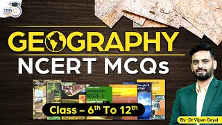 Complete NCERT Geography MCQs  NCERT Class 6th to 12th By Dr Vipan Goyal  PCS Sarathi [upl. by Koziarz]