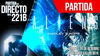 Aliens Hadleys Hope  Partida en directo Parte 1 [upl. by Gregson]