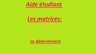 Les matrices le déterminant [upl. by Elinad150]