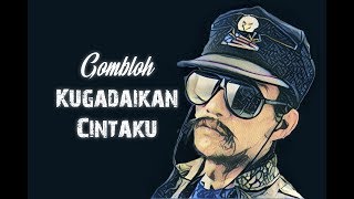 Gombloh  Kugadaikan Cintaku HQ Lirik Video [upl. by Elysee]