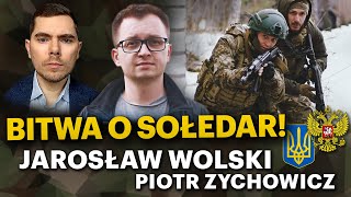 Rosjanie okrążyli Sołedar Czy to przełomowa bitwa  Jarosław Wolski i Piotr Zychowicz [upl. by Bennir546]