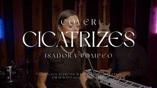 Cicatrizes  Isadora Pompeo Cover [upl. by Tsnre]