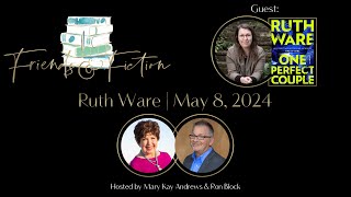 Ruth Ware  Friends amp Fiction 216 May 8 2024 [upl. by Edorej]