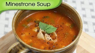 Minestrone Soup  Healthy amp Nutritious Soup  Vegetarian Recipe By Ruchi Bharani [upl. by Nele]