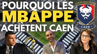 Pourquoi Mbappé a racheté Caen [upl. by Kerk]