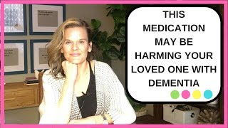 This common medication may be harming your loved one with dementia Medication to avoid for dementia [upl. by Naloc]