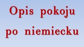 Opis pokoju po niemiecku [upl. by Reilly]