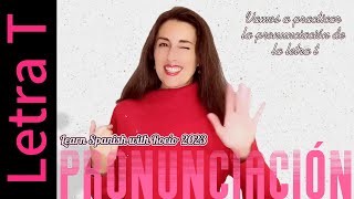 🗣Cómo pronunciar la T  ESPAÑOL El sonido t [upl. by Naoma255]