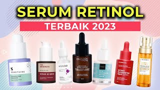 7 REKOMENDASI SERUM RETINOL TERBAIK  SERUM WAJAH UNTUK PENUAAN DINI DAN FLEK HITAM LENYAP [upl. by Kakalina]