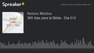 365 dias para la Biblia  Dia 012 [upl. by Nohsed]