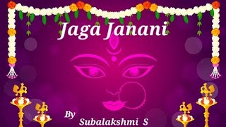 Jaga Janani  Navarathri 2024  Subalakshmi S [upl. by Troy]