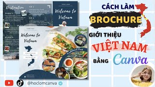 CANVA TRICKS AND TIPS LÀM TỜ RƠIBROCHURE BẰNG CANVA GIỚI THIỆU VỀ VIỆT NAM  BROCHURE IN CANVA [upl. by Medora]