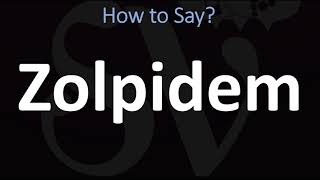 How to Pronounce Zolpidem CORRECTLY [upl. by Ahtekahs895]