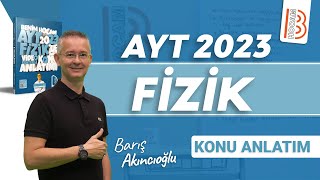 AYT Fizik 2023  Tanıtım  Barış AKINCIOĞLU [upl. by Eelorac]