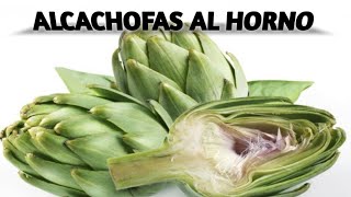 Alcachofas al horno muy fácil rápida y deliciosa [upl. by Diena]