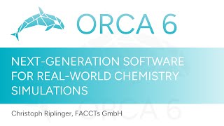 RealWorld Chemistry with ORCA  ORCA 6 Release Event  2 [upl. by Mackenzie]