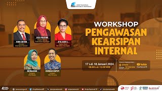 Workshop Pengawasan Kearsipan Internal  Hari Pertama [upl. by Atinav]