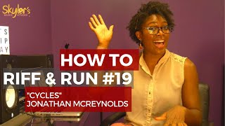 How to Sing Riff amp Run 19  Cycles by Jonathan McReynolds [upl. by Curtice]