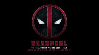 Maximum Effort Deadpool OST  Tom Holkenborg aka Junkie XL [upl. by Haymo941]