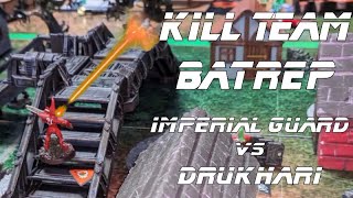 Imperial Guard vs Drukhari Commorrites Warhammer 40K Kill Team Battle Report Batrep [upl. by Acirema]